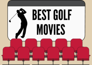 Per saperne di più sull'articolo Best Golf Movies Ever: Top 10