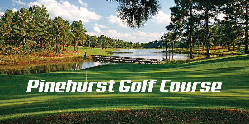 one-of-the-best-golf-trip-locations-Pinehurst-Golf-Course