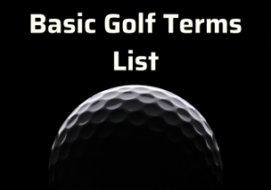 Детальніше про статтю Golf Terms List