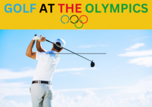 Read more about the article Golf in the Olympics: A Journey