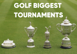 Bővebben a cikkről Golf Biggest Tournaments Explored