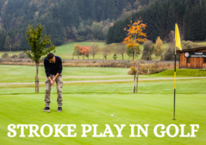 記事の続きを読む Stroke Play in Golf